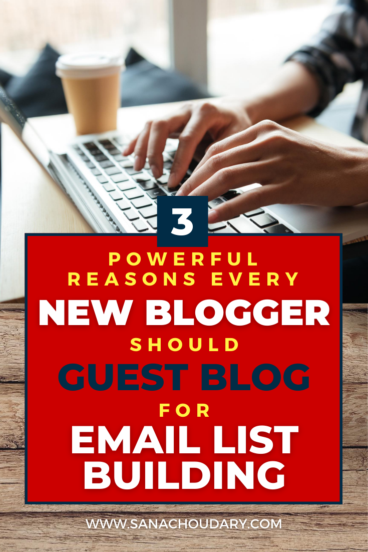 Reasons every new blogger should guest blog for email list building