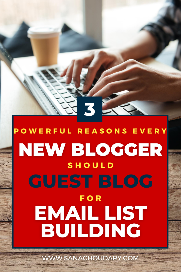 Reasons every new blogger should guest post for email list building